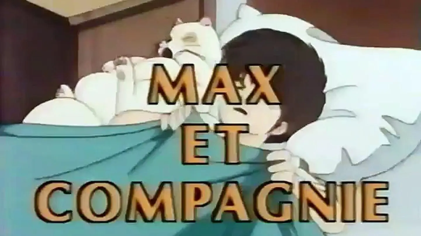 Max et Compagnie